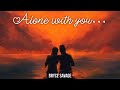 Bryce Savage Alone With You