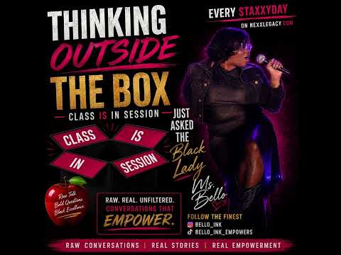 Thinking outside the box Ep1.