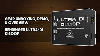 Video thumbnail for Gear Unboxing, Demo, & Overview - Behringer Ultra DI DI600P by The Creative Guitarist