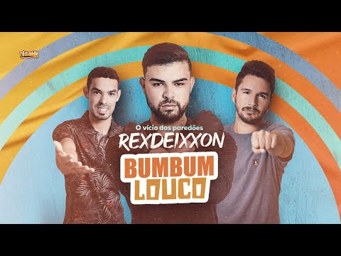 Bumbum Louco - Rexdeixxon