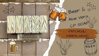 Making PATCHOULI SANDALWOOD 🍺 CP Soap with Beer & Aloe Vera | Ellen Ruth Soap