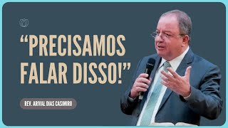 A SUA IGREJA FALA SOBRE PECADO? | Rev. Arival Dias Casimiro | Igreja Presbiteriana de Pinheiros