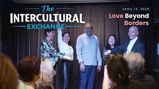 Love Beyond Borders | The Intercultural Exchange (Highlights)