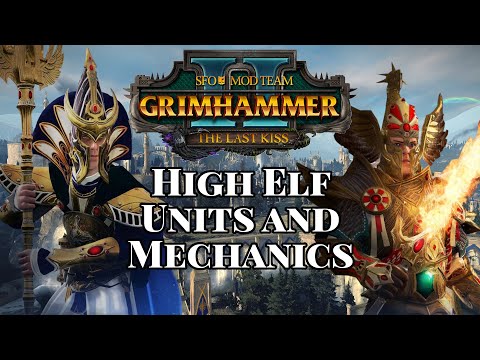 All High Elf Units and Mechanics in SFO: Grimhammer II