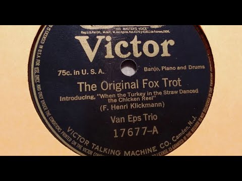 Van Eps Trio "The Original Fox Trot" (1915) Fred Van Eps banjo, Felix Arndt piano, Edward King drums