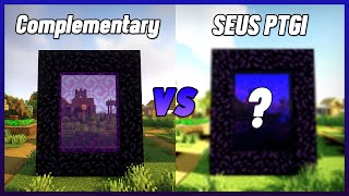Minecraft Complementary shaders vs  SEUS PTGI shad