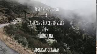 preview picture of video 'BEST LOCAL TRAVEL BLOG: Things to Do & Places to Visit in BUMTHANG'