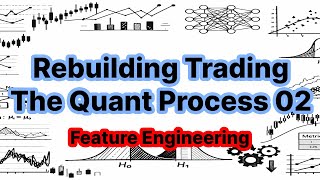 Turning Data Into Meaning (The Quant Process 02)