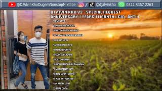 Download lagu Dj Alvin KHO V2 · SPECIAL REQUEST ANNIVERSARY 1 YEARS 11 MONTH ( GIO , ANTI ) mp3