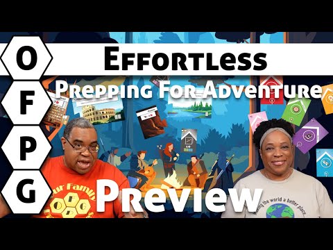 OFPG - Effortless: Prepping for Adventure Preview (Make Your Own Fate!)