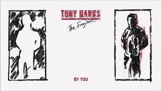 Tony Banks - The Fugitive - By You (Remaster)