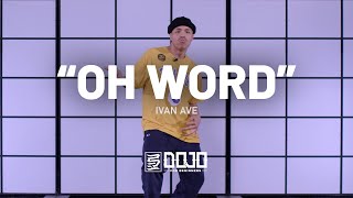 Ivan Ave Oh Word Choreography By Carlo Darang