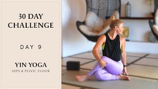 Yin Yoga for TIGHT Hips & Pelvic Floor | 30 Day Yoga Challenge
