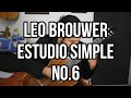 Estudio simple no.6 Leo Brouwer TUTORIAL
