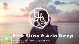 Rick Siron & Aria Deep - Road To Cape Keri (Original Mix) [SUNMEL061] | THS89