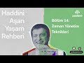 Haddini Aşan Yaşam Rehberi 14: Zaman Yönetim Teknikleri