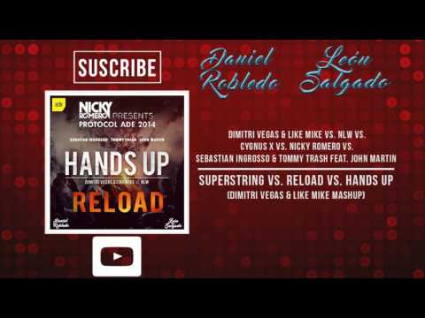 Superstring vs. Reload vs. Hands Up (Dimitri Vegas & Like Mike Mashup)