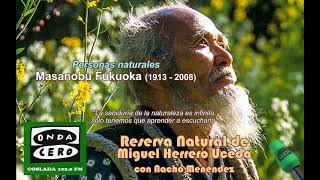 Miniatura de YouTube para: Masanobu Fukuoka (1913-2008)
