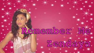 Remember Me Zendaya (FULL SONG)