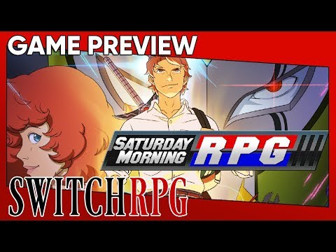 SwitchRPG Previews - Saturday Morning RPG - Nintendo Switch Gameplay