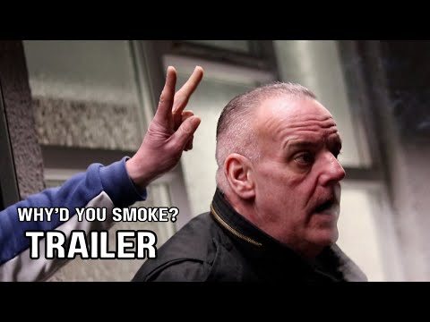 Why'd You Smoke? (Trailer)