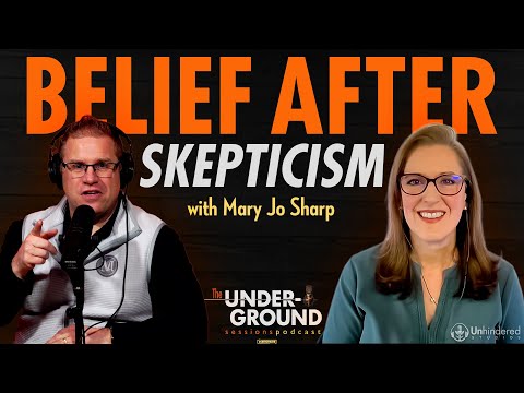 Mary Jo Sharp: Belief in the Age of Skepticism | The Underground Sessions Podcast S5E6