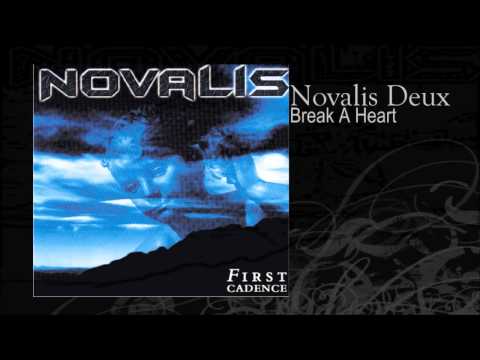 Novalis Deux | Break A Heart