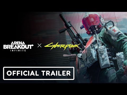Arena Breakout: Infinite x Cyberpunk 2077 - Official Trauma Team Trailer
