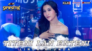 Download lagu TITENI LAN ENTENI - LINDA AYUNDA - SIMPATIK MUSIC mp3
