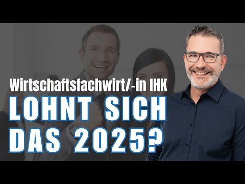 Wirtschaftsfachwirt/-in IHK 2025 - Lohnt sich die Weiterbildung noch? | GripsCoachTV