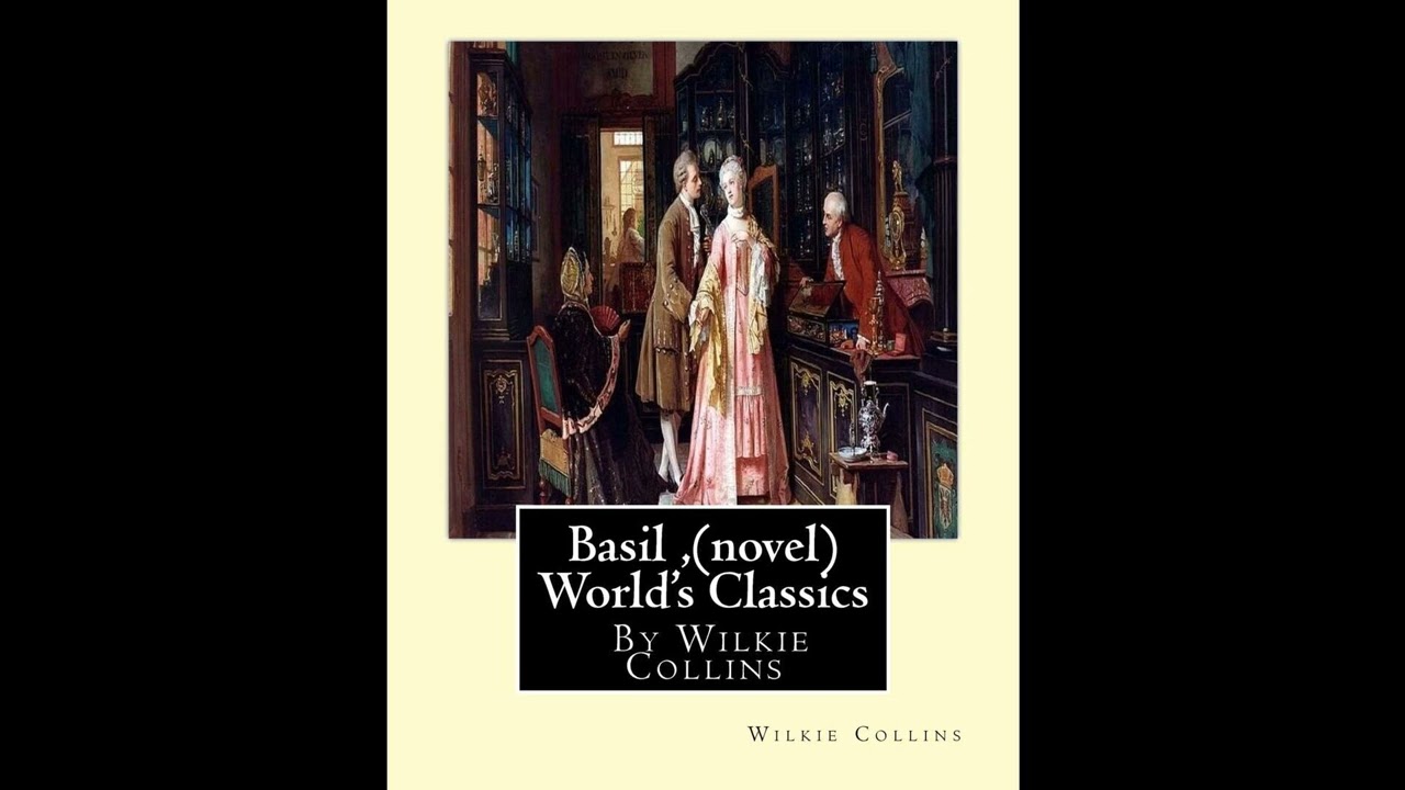 Basil , By Wilkie Collins (novel) World's Classics