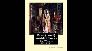 Basil , By Wilkie Collins (novel) World's Classics