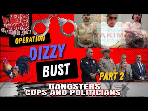 Operation Dizzy - NF Prison Gang Ties to WA State - Part 2
