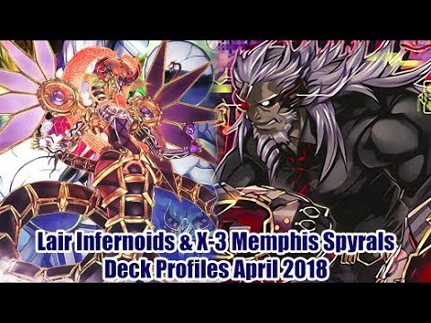 Lair Infernoids & X-3 Memphis Spyrals - Yugioh Deck Profiles April 2018