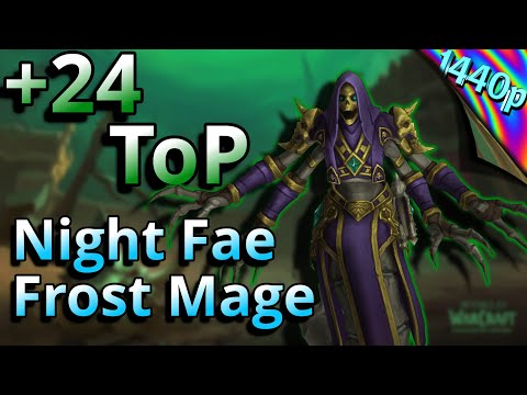 +24 ToP Night Fae Frost Mage Gameplay 9.1.5