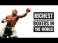 Top 10 Richest Boxers In The World Unveiling The Wealthiest Titans Of The Ring