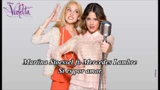Martina Stoessel ft. Mercedes Lambre - Si es por amor