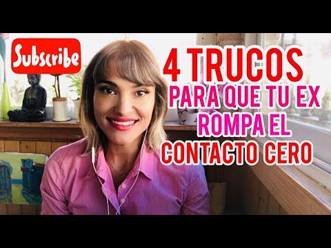 4 Trucos para que tu Ex rompa el Contacto Cero