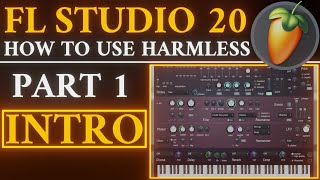 Video thumbnail for Harmless Tutorial PART 1 Intro | FL Studio by Jon Audio