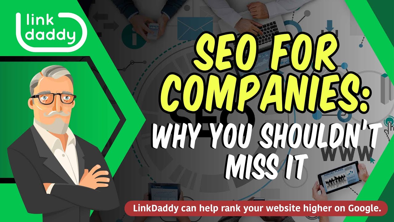 SEO for Companies: Why You Shouldn’t Miss It