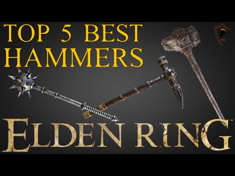 Elden Ring - Top 5 Best Hammers and Where to Find Them