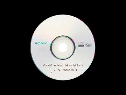 House music all night long -  Dj Fede Romanelli