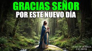 ORACIÓN DE LA MAÑANA PARA RENOVAR TU FE, CONFIANZA Y DAR GRACIAS A DIOS CADA MAÑANA