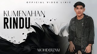 Download lagu Mohderzam - Ku Menahan Rindu ( Video Lirik) mp3 Download lagu Mohderzam - Ku Menahan Rindu ( Video Lirik) mp3