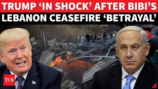 Trump ’BETRAYED’ By Netanyahu As Israel Rejects America’s Lebanon Peace Bid; ‘No End To…’ | Watch