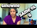 GINUWINE “ SAME OL G “ REACTIONN