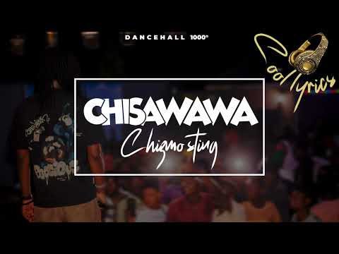 Chizmo Sting - Chisawawa (Official Lyric Video)