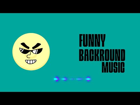 Funny Backround Music 😅 || No Copyright Music || Funny Music || comedy Music ||