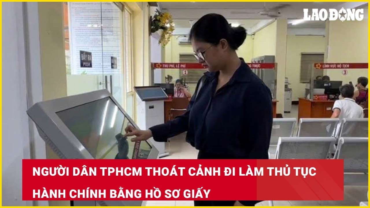 Người dân TPHCM thoát cảnh đi làm thủ tục hành chính bằng hồ sơ giấy