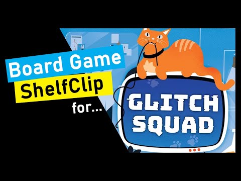 ShelfClips: Glitch Squad (Short Board Game Preview)